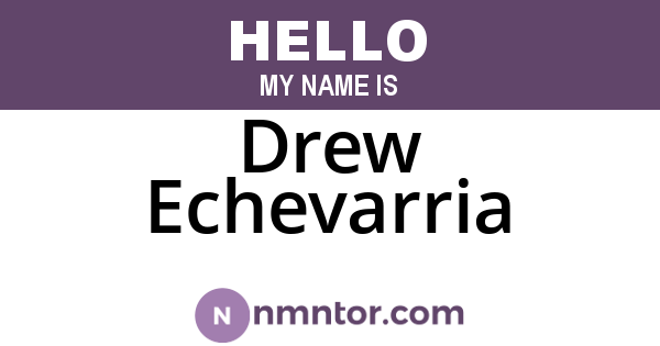 Drew Echevarria