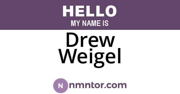 Drew Weigel