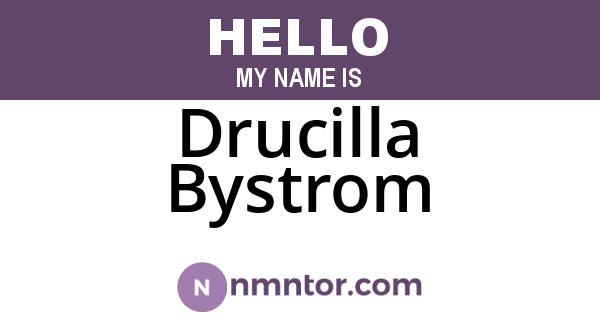 Drucilla Bystrom