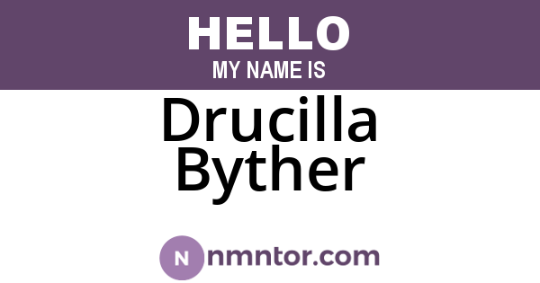 Drucilla Byther