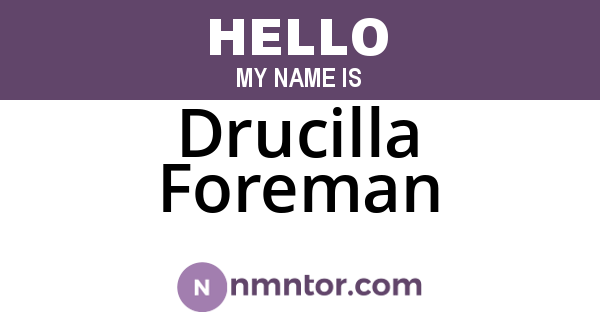 Drucilla Foreman