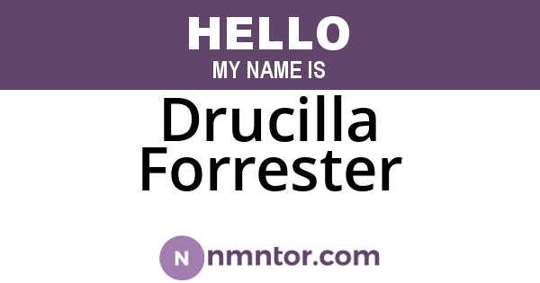 Drucilla Forrester