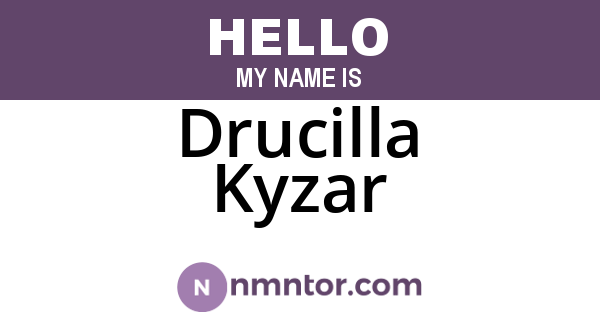 Drucilla Kyzar
