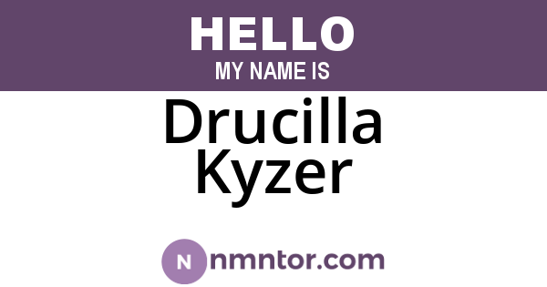 Drucilla Kyzer