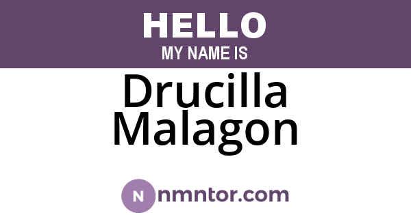 Drucilla Malagon