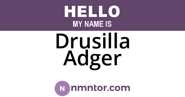 Drusilla Adger