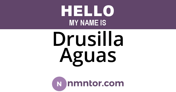 Drusilla Aguas