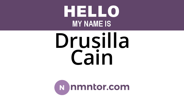Drusilla Cain