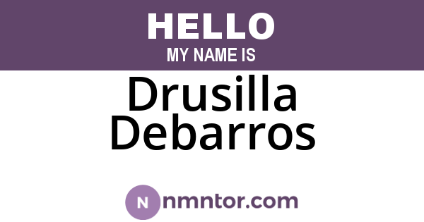 Drusilla Debarros