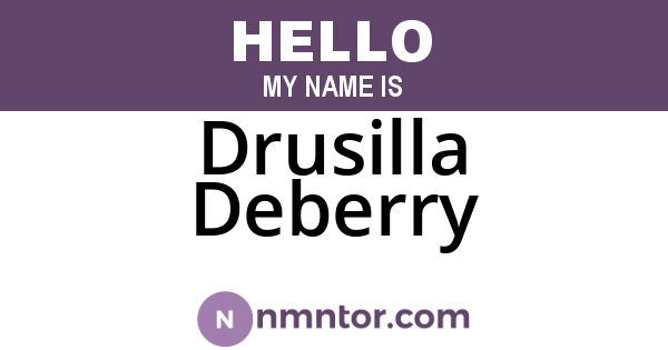 Drusilla Deberry