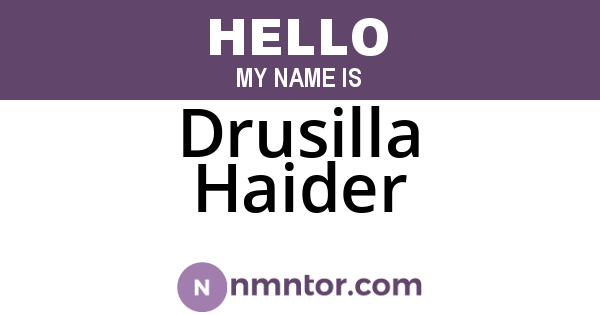 Drusilla Haider