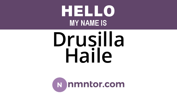 Drusilla Haile