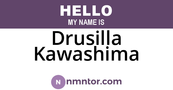 Drusilla Kawashima