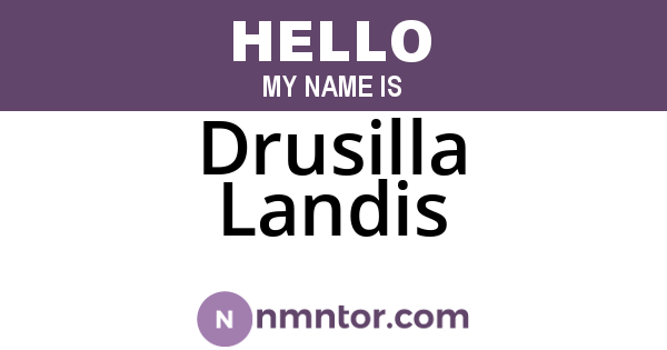 Drusilla Landis