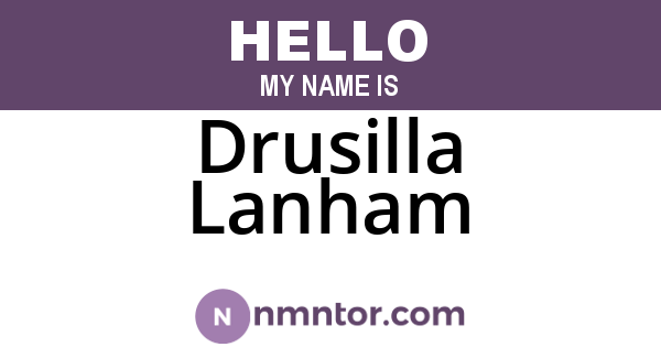 Drusilla Lanham