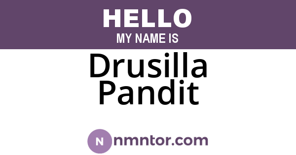 Drusilla Pandit