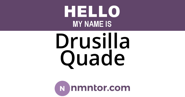 Drusilla Quade