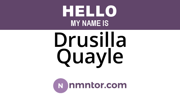 Drusilla Quayle