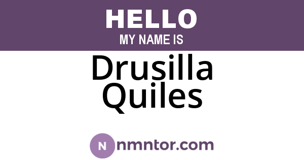 Drusilla Quiles