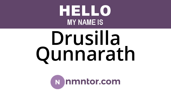 Drusilla Qunnarath
