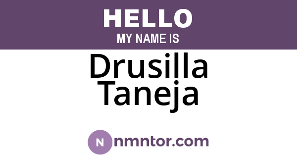 Drusilla Taneja
