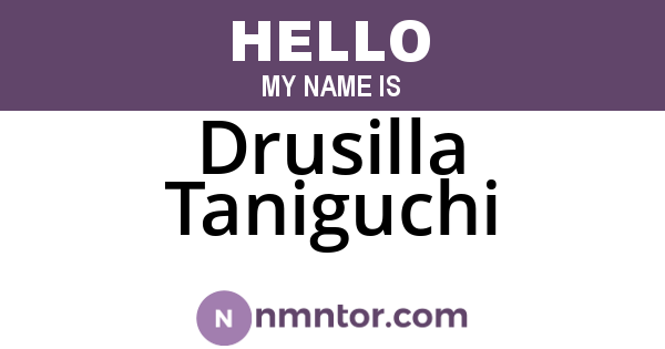 Drusilla Taniguchi