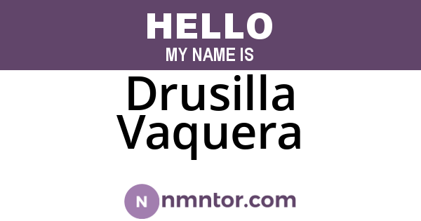 Drusilla Vaquera