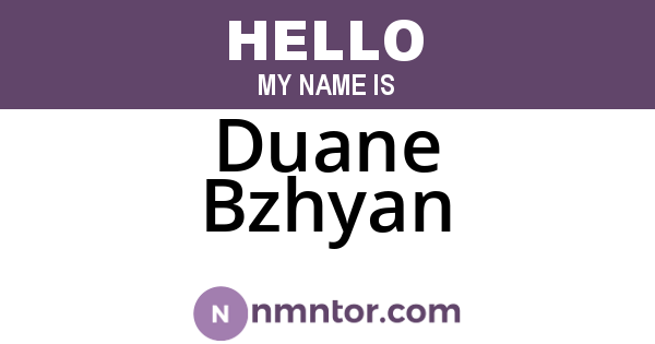 Duane Bzhyan