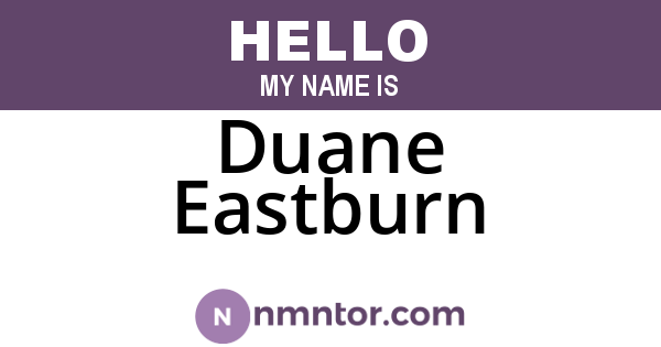 Duane Eastburn