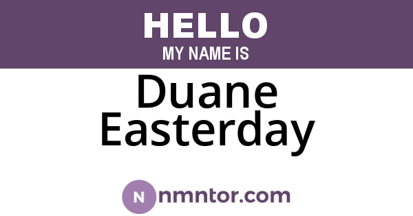 Duane Easterday