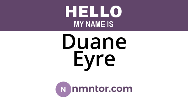 Duane Eyre