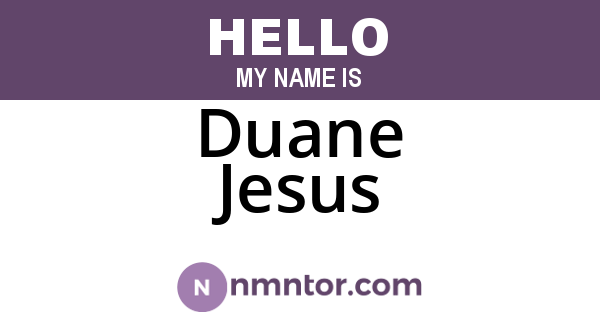 Duane Jesus