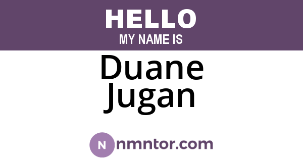 Duane Jugan