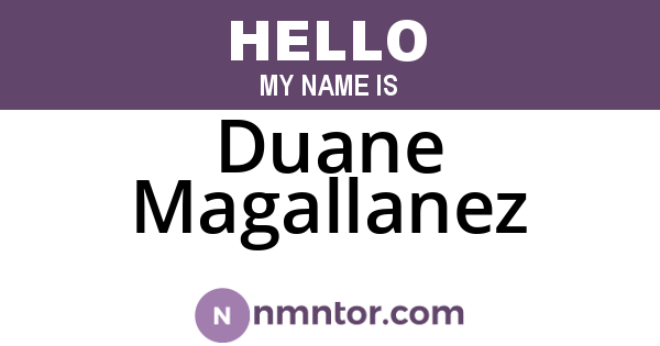 Duane Magallanez
