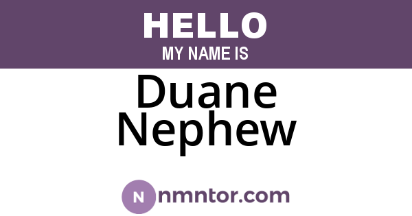 Duane Nephew