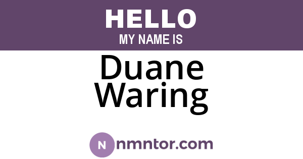 Duane Waring