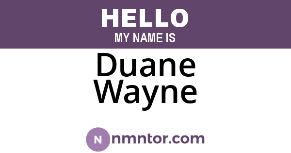 Duane Wayne