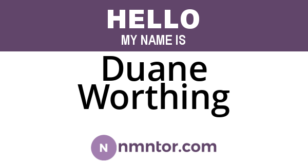 Duane Worthing