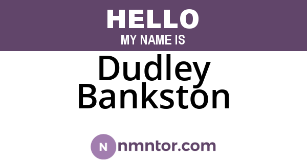Dudley Bankston
