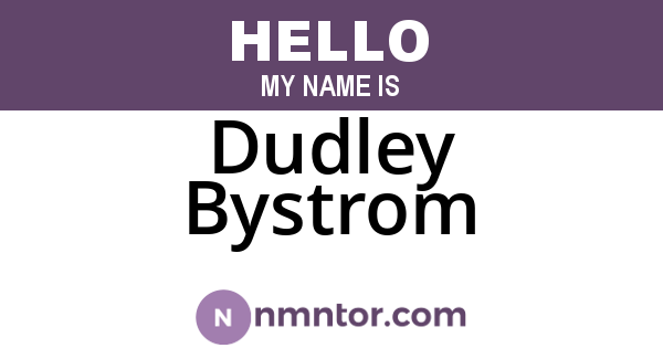 Dudley Bystrom