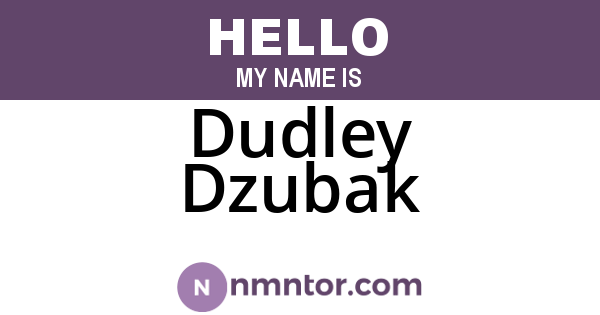 Dudley Dzubak