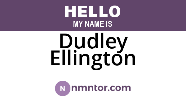 Dudley Ellington