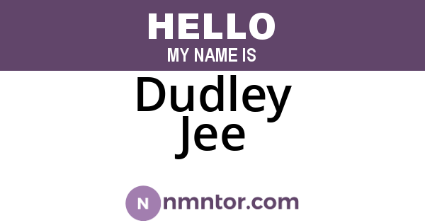Dudley Jee