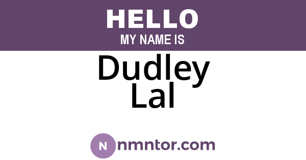 Dudley Lal