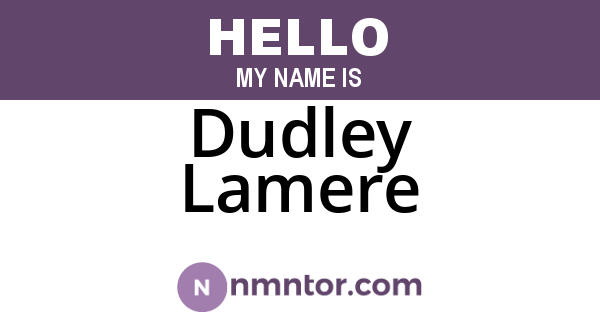 Dudley Lamere