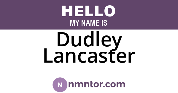 Dudley Lancaster