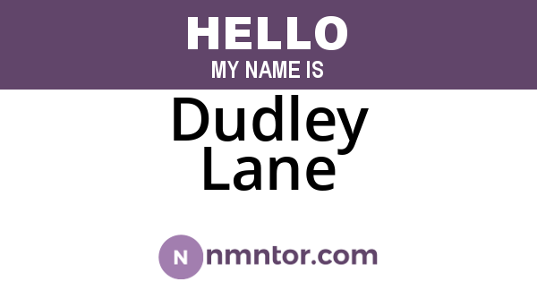 Dudley Lane