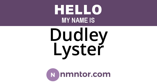 Dudley Lyster