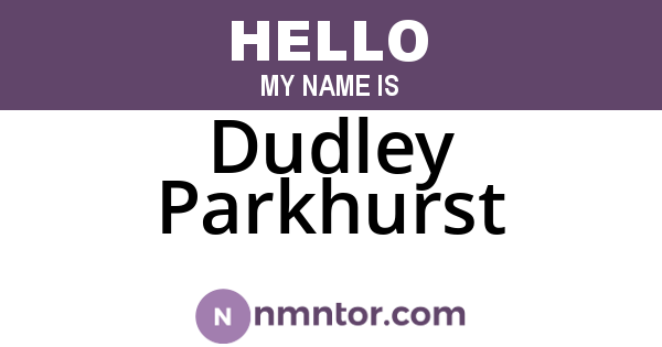 Dudley Parkhurst