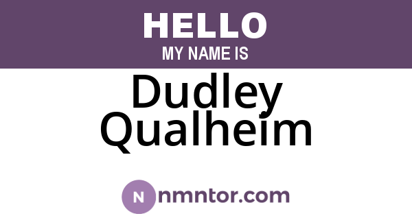 Dudley Qualheim